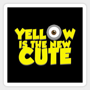 Yellow Is The New Cute Magnet